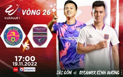 Lịch phát sóng trực tiếp vòng 26 V.League 2022: Cơ hội cuối cho Sài Gòn FC