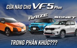 "Cân sức" VinFast VF 5 Plus, KIA Sonet và Toyota Raize tại Việt Nam, đâu là A-SUV đáng chọn?