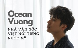 Ocean Vương - nhà văn gốc Việt nổi tiếng nước Mỹ