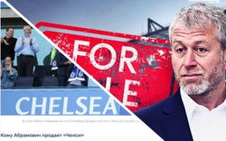 Báo Nga bình luận việc Abramovich rao bán Chelsea: Bán để hợp thức hóa?!