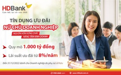 Đón 8/3, HDBank dành hơn 1.000 tỷ đồng ưu đãi lãi suất và hàng ngàn quà tặng đến khách hàng nữ