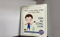 Cuốn sách best-seller bày cách dạy con có gì mà cha mẹ phát sốt tìm đọc?