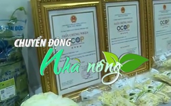 Chuyển động Nhà nông 2/5: Đưa OCOP trở thành thương hiệu mạnh của Hà Nội