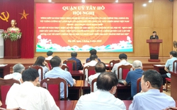 Quận Tây Hồ chủ động đối thoại để tháo gỡ việc ''nóng'', việc khó từ cơ sở