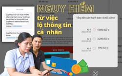 Nguy hiểm từ việc lộ thông tin cá nhân: Người dân bỗng dưng mang nợ, tài khoản ngân hàng không lập vẫn có