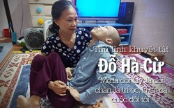 Chàng trai khuyết tật Đỗ Hà Cừ: “Mẹ là đôi tay, là đôi chân, là trí óc, là tất cả cuộc đời tôi”