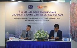  HSBC cấp tín dụng xanh 900 tỷ đồng cho dự án bất động sản E-Town-6 của REE