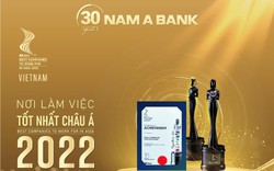 Nam A Bank tiếp tục nhận giải thưởng "Nơi làm việc tốt nhất châu Á"