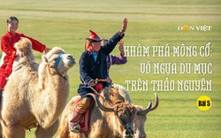 Khám phá Mông Cổ: "Thế giới phẳng" sẽ đưa quốc gia du mục cuối cùng… về đâu? (Bài cuối)