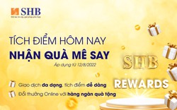 Nhận “Cơn mưa quà tặng” khi tích điểm đổi quà cùng SHB Reward