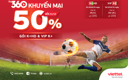 Giảm 50% các gói cước K+ trên TV360