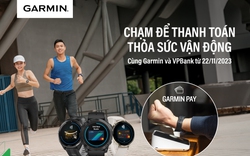 Lộ diện ngân hàng đầu tiên tại Việt Nam triển khai hình thức thanh toán một chạm Garmin Pay