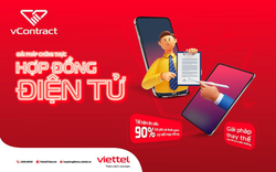 Tiết kiệm 90% chi phí và thời gian ký kết hợp đồng nhờ vContract của Viettel