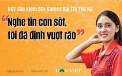 HCV đấu kiếm SEA Games Bùi Thị Thu Hà: "Nghe tin con sốt, tôi đã định vượt rào"