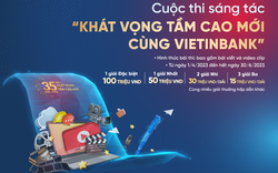 VietinBank phát động cuộc thi sáng tác “Khát vọng tầm cao mới cùng VietinBank”