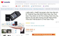 Thiết bị ngụy trang ghi hình, nghe lén bán tràn lan trên Lazada 