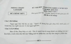 Đề thi môn Văn lớp 7 gây choáng, giáo viên phải thốt lên "quá khó": Trưởng phòng GDĐT nói gì?