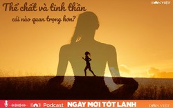 Thể chất và tinh thần - cái nào quan trọng hơn?