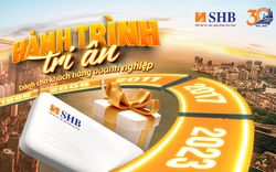 Kỷ niệm 30 năm thành lập, SHB dành 6000 phần quà tặng khách hàng doanh nghiệp
