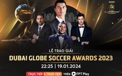 Xem trực tiếp lễ trao giải Dubai Globe Soccer Awards 2023 trên FPT Play