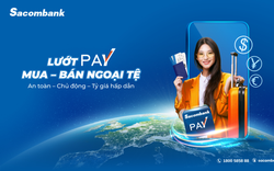 Mua ngoại tệ tiền mặt dễ dàng trên Sacombank 