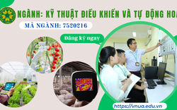 Kỹ thuật điều khiển và Tự động hóa, lựa chọn số một của nhiều sinh viên Học viện Nông nghiệp Việt Nam