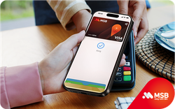 MSB đẩy mạnh thanh toán không tiếp xúc qua Apple Pay