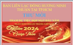 Ban Liên lạc đồng hương Ninh Thuận mời họp mặt đầu Xuân Giáp Thìn - 2024 tại TP.HCM