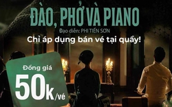 "Đào phở và piano" chiếu trên 11 tỉnh thành, đồng giá 50.000 đồng/vé