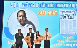 Phóng viên Báo Dân Việt đoạt giải cuộc thi viết "Người Thầy thuốc trong tôi"