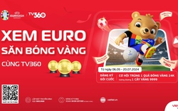 Xem Euro trên TV360 trúng quả bóng vàng 9999