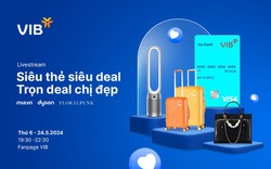 Đón xem livestream của VIB và tận hưởng loạt ưu đãi giảm đến 65%