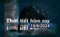 Thời tiết hôm nay 19/8/2024: Bắc Bộ mưa dông rải rác