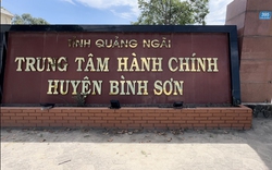 Huyện Bình Sơn bị điểm chỉ chậm trả lời ý kiến gỡ vướng dự án 10.000 tỷ ở Quảng Ngãi