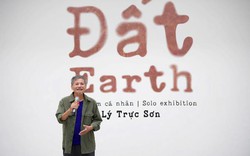 VCCA giới thiệu triển lãm “ĐẤT – EARTH” của họa sĩ Lý Trực Sơn