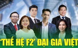 Thế hệ F2 của các tỷ phú bất động sản Việt Nam gánh vác doanh nghiệp gia đình như thế nào?