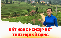 Đất nông nghiệp hết thời hạn, người dân có tiếp tục được sử dụng hay không?