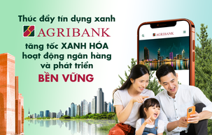 Agribank tăng tốc xanh hóa hoạt động ngân hàng và phát triển bền vững