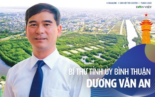 Bí thư Dương Văn An và câu chuyện hoá giải điểm nghẽn ở Bình Thuận