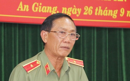 Thiếu tướng, nguyên Giám đốc Công an tỉnh An Giang bị cách chức tất cả chức vụ trong Đảng