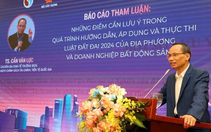 TS. Cấn Văn Lực: "Bảng giá đất mới có thể gấp 10 lần hiện tại"