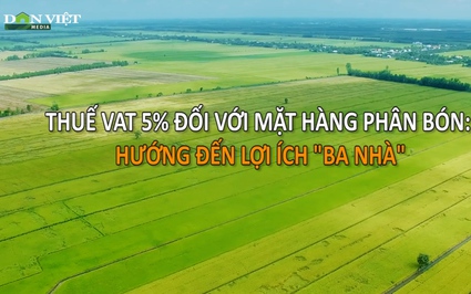 Video: Làm rõ lợi ích "ba nhà" nếu áp thuế GTGT cho phân bón