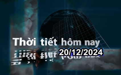 Thời tiết hôm nay 20/12/2024: Bắc Bộ trời rét, vùng núi rét đậm, rét hại, ngày có nắng