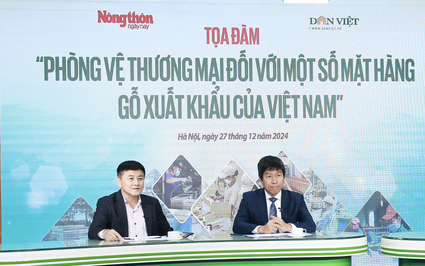 TRỰC TIẾP Toạ đàm "Phòng vệ thương mại đối với ngành gỗ và sản phẩm gỗ của Việt Nam": 271 vụ việc bị điều tra