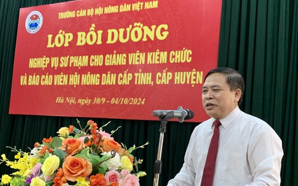 Trường Cán bộ Hội Nông dân Việt Nam bồi dưỡng nghiệp vụ sư phạm cho gần 100 cán bộ Hội ND cấp tỉnh, huyện