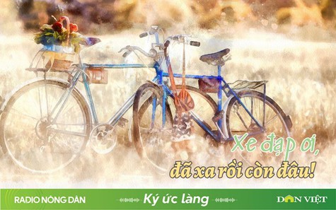 Xe đạp ơi, đã xa rồi còn đâu!