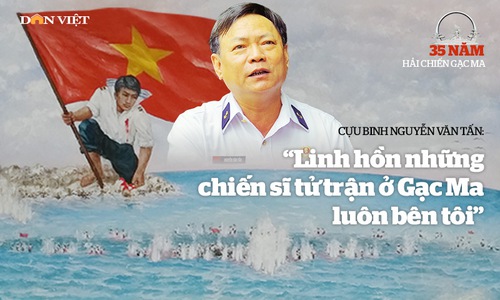 Cựu binh Nguyễn Văn Tấn: "Linh hồn những chiến sĩ tử trận ở Gạc Ma luôn bên tôi"