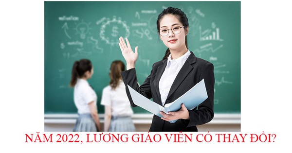 Bộ Giáo dục và Đào tạo có cung cấp hướng dẫn cách tính lương giáo viên cho năm 2022 không?