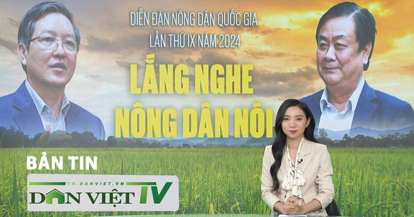 Bản tin đặc biệt: Diễn đàn Nông dân Quốc gia 2024 đã sẵn sàng “Lắng nghe nông dân nói”