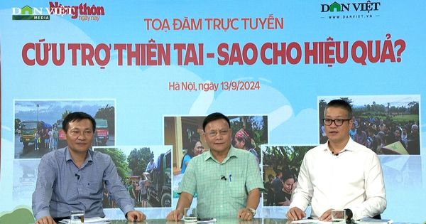 Tọa đàm trực tuyến: Cứu trợ thiên tai – Sao cho hiệu quả?